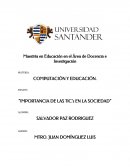Las tics “IMPORTANCIA DE LAS TIC’s EN LA SOCIEDAD”