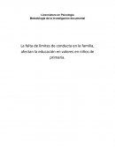 La falta de límites de conducta en la familia, afectan la educación en valores en niños de primaria.