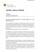 ¿Que cuatro características destacaría de la familia? ¿Explique una, la más significativa para VD.?