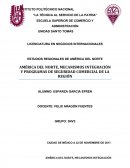 AMÉRICA DEL NORTE, MECANISMOS INTEGRACIÓN Y PROGRAMAS DE SEGURIDAD COMERCIAL DE LA REGIÓN