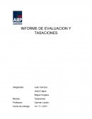 INFORME DE EVALUACION Y TASACIONES