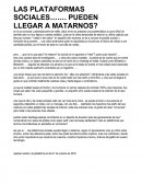 LAS PLATAFORMAS SOCIALES....... PUEDEN LLEGAR A MATARNOS?