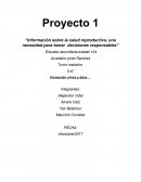 Proyecto 1 “Información sobre la salud reproductiva, una necesidad para tomar decisiones responsables”