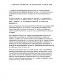 COMO ENTENDER LA CALIDAD DE LA EDUCACION