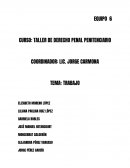 EQUIPO 6 CURSO: TALLER DE DERECHO PENAL PENITENCIARIO
