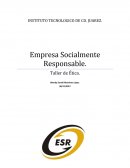Empresa Socialmente Responsable Taller de Ética