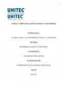 ENTREGABLE 1 “LA EDUCACIÓN Y EL DESARROLLO SOCIAL Y CIENTÍFICO”