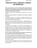 PREGUNTAS TEMA 6: DERECHOS Y DEBERES DEL EMPRESARIO