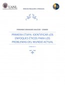 PRIMERA ETAPA: IDENTIFICAR LOS ENFOQUES ÉTICOS PARA LOS PROBLEMAS DEL MUNDO ACTUAL