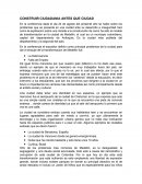 CONSTRUIR CIUDADANIA ANTES QUE CIUDAD