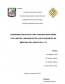 PROGRAMA EDUCATIVO PARA CONCIENTIZAR SOBRE LOS HÁBITOS TABAQUICOS EN LOS ESTUDIANTES DE MEDICINA DEL GRUPO GH1 Y C1