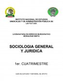 SOCIOLOGIA GENERAL Y JURIDICA GUÍA DE ESTUDIO Y MATERIAL DE APOYO