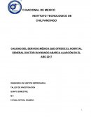 CALIDAD DEL SERVICIO MÉDICO QUE OFRECE EL HOSPITAL GENERAL DOCTOR RAYMUNDO ABARCA ALARCÓN EN EL AÑO 2017