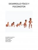 DESARROLLO FÍSICO Y PSICOMOTOR del niño