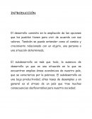 Desarrollo y Subdesarrollo. El desarrollo nos ayuda a que podamos vivir en buenas condiciones