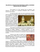 .RELACIÓN DE LA ARQUITECTURA PREHISPÁNICA SOBRE LA POSTERIOR ARQUITECTURA DEL VIRREINATO