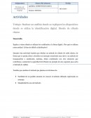PROPIO ealizar un análisis donde se expliquen los dispositivos donde se utiliza la identificación digital