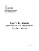 Los ataques preventivos y el concepto de Legítima Defensa