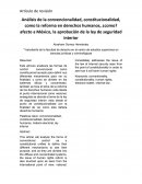 Análisis de la convencionalidad, constitucionalidad, como la reforma en derechos humanos, ¿como? afecto a México, la aprobación de la ley de seguridad interior