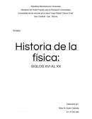 Historia de la física: SIGLOS XVI AL XX
