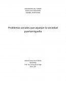 Problemas sociales que aquejan la sociedad puertorriqueña