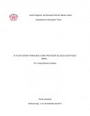 Si ya estuviera trabajando como educador físico seria...