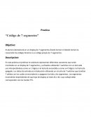 Practica. "codigo de 7 segmentos"