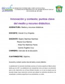 Innovación y contexto; puntos clave para el desarrollo de material didáctico.