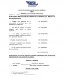 INSTRUCCIONES: ANOTE DENTRO DEL PARENSTESIS LOS NÚMEROS QUE MARQUEN LA RESPUESTA CORRECTA.