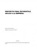 El nuevo Proyecto final Estadística Aplicada A la Empresa