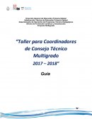 El Taller para Coordinadores de Consejo Técnico Multigrado tiene la intención de dar proyección