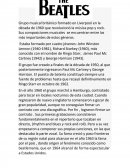 The beatles Grupo musical británico formado en Liverpool