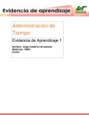 Administración del tiempo. Evidencia de aprendizaje