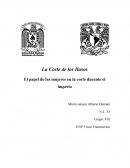 La Corte de los Ilusos El papel de las mujeres en la corte durante el imperio