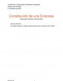 Creación de empresa Requisitos de Constitución Personas Morales