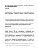 LA DIALÉCTICA UNA POSICIÓN METODOLÓGICA PARA LA CONSTRUCCIÓN DEL CONOCIMIENTO JURÍDICO.