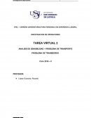 TAREA VIRTUAL 2 ANALISIS DE SENSIBILIDAD – PROBLEMA DE TRANSPORTE PROBLEMA DE TRANSBORDO
