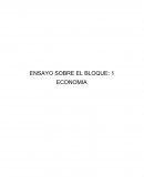 Ensayo bloque 1 libro de economía y sociedad mexicana INTRODUCCIÓN