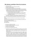 Me intereso y participo a favor de mi entorno.