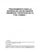 PROCEDIMIENTO PARA LA ENTREGA DE LOS DE EQUIPOS DINÁMICOS Y ESTÁTICOS DE LA P.SS. CHEMUL
