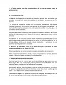 ¿Cuáles podrían ser diez características de lo que se conoce como la globalización?