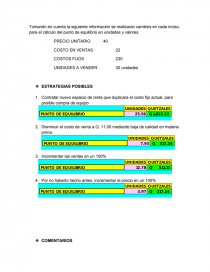 Tomando en cuenta la siguiente información se realizaran cambios en cada inciso, para el cálculo del punto de equilibrio en unidades y valores.. Página 1