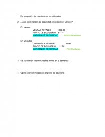 Tomando en cuenta la siguiente información se realizaran cambios en cada inciso, para el cálculo del punto de equilibrio en unidades y valores.. Página 2