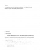 LA ADECUADA GESTIÓN DEL TALENTO HUMANO Y SU IMPACTO EN LOS DIFERENTES PROCESOS DE RECURSOS HUMANOS