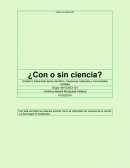 Como se da la ¿Con o sin ciencia?