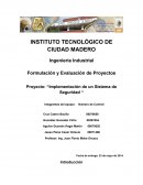 Formulación y Evaluación de Proyectos Proyecto: “Implementación de un Sistema de Seguridad “