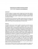 Aseguramiento de la Calidad de la Educación Superior Ejes de Análisis: Evaluación y Universidad/Empresa