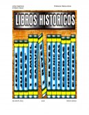 Características históricas y doctrinales sobresalientes de cada libro, sin desatender la