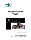 Investigación de Caso Bh Cosmetics. Las 4 F’s.