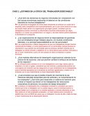 CASO 2. ¿ESTAMOS EN LA ÉPOCA DEL TRABAJADOR DESECHABLE?